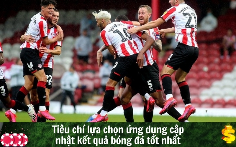 Tiêu chí lựa chọn ứng dụng cập nhật kết quả bóng đá tốt nhất