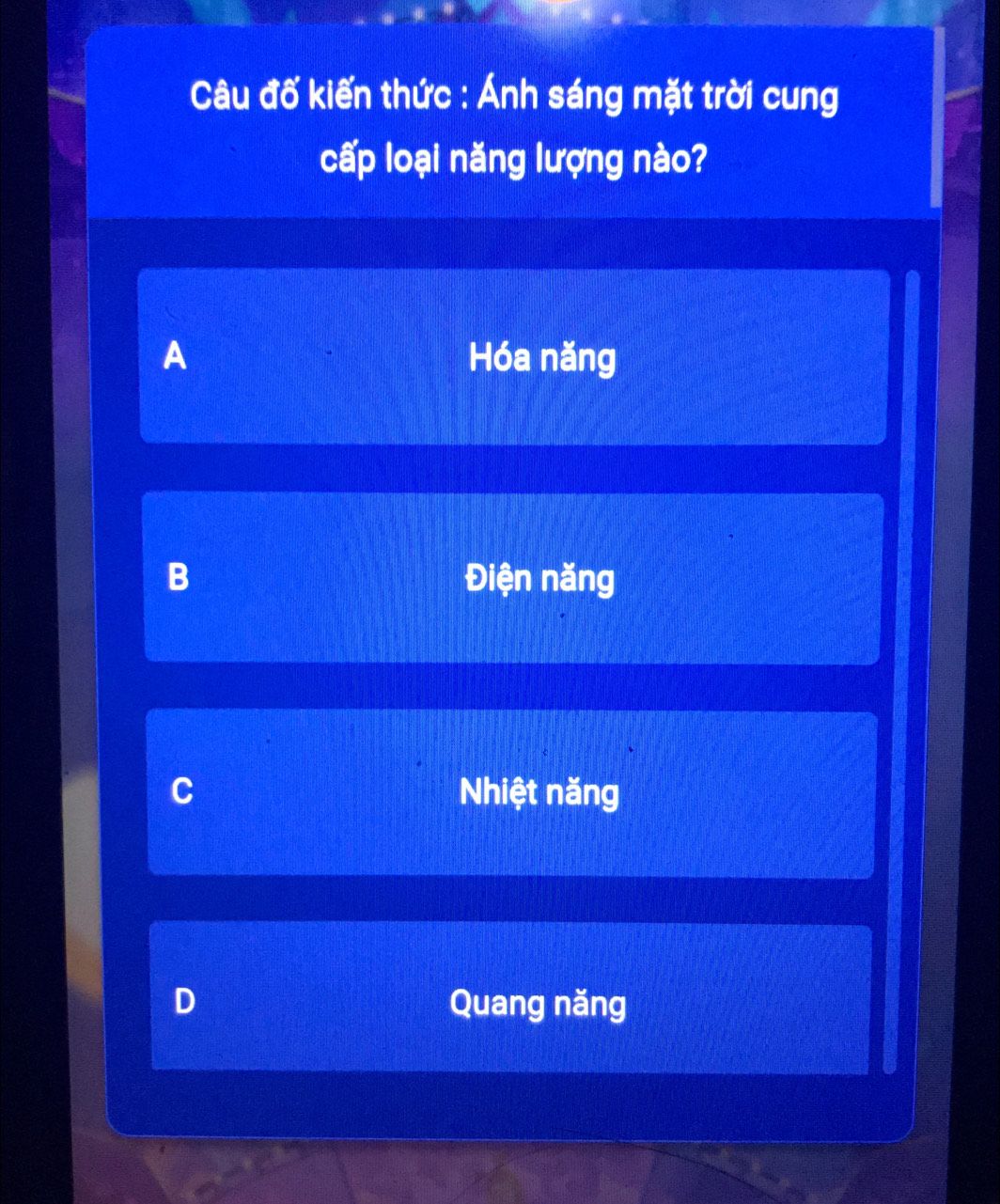 Câu đố kiến thức về loại năng lượng do ánh sáng mặt trời cung cấp với 4 phương án A B C D