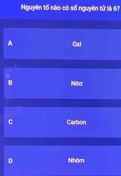 Câu hỏi trắc nghiệm: Nguyên tố nào có số nguyên tử là 6 với các phương án Oxi, Nitơ, Carbon, Nhôm