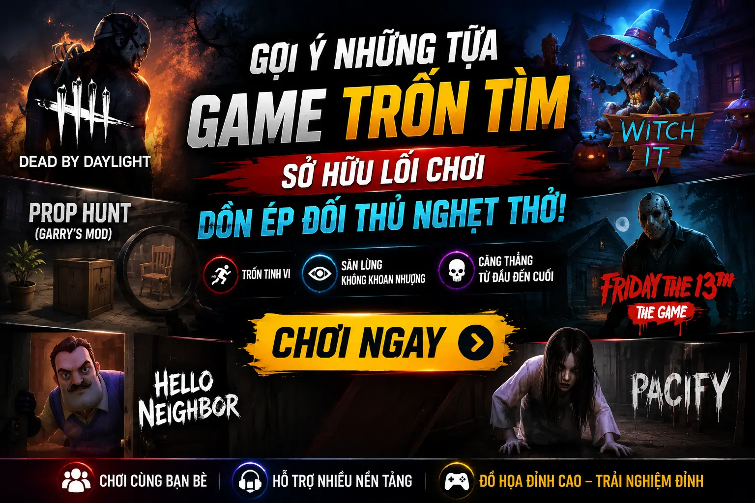 Gợi Ý Những Tựa Game Trốn Tìm Sở Hữu Lối Chơi Dồn Ép Đối Thủ Nghẹt Thở